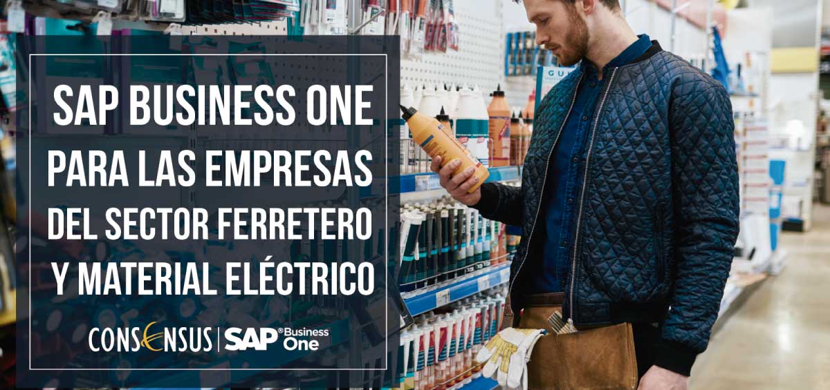 SAP-Business-One-para-las-empresas-del-sector-Ferretero-y-Material-Electrico